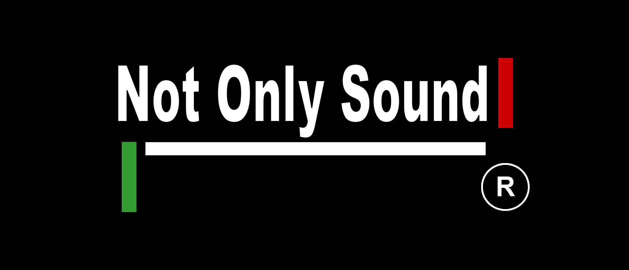 NOT ONLY SOUND